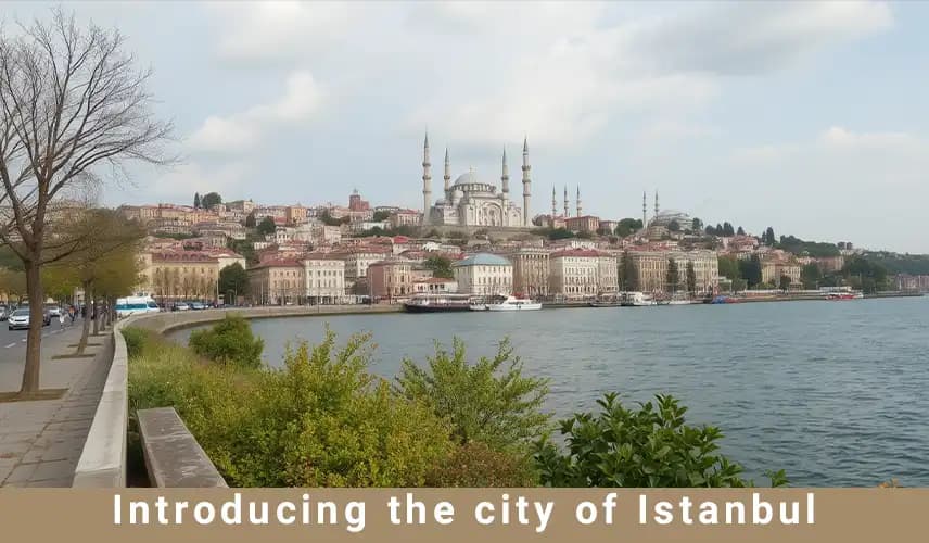 Introduction the city of Istanbul