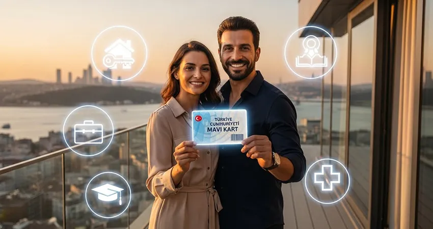 مزايا البطاقة الزرقاء التركية؛ أبعد من الإقامة البسيطة